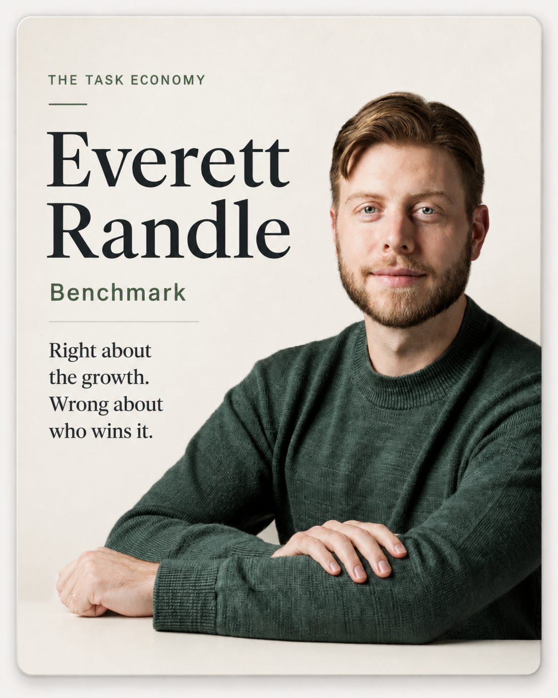 Editorial portrait of Benchmark investor Everett Randle with the Task Economy thesis and a contrarian message on who ultimately wins. Editorial portrait of Benchmark investor Everett Randle with the Task Economy thesis and a contrarian message on who ultimately wins.