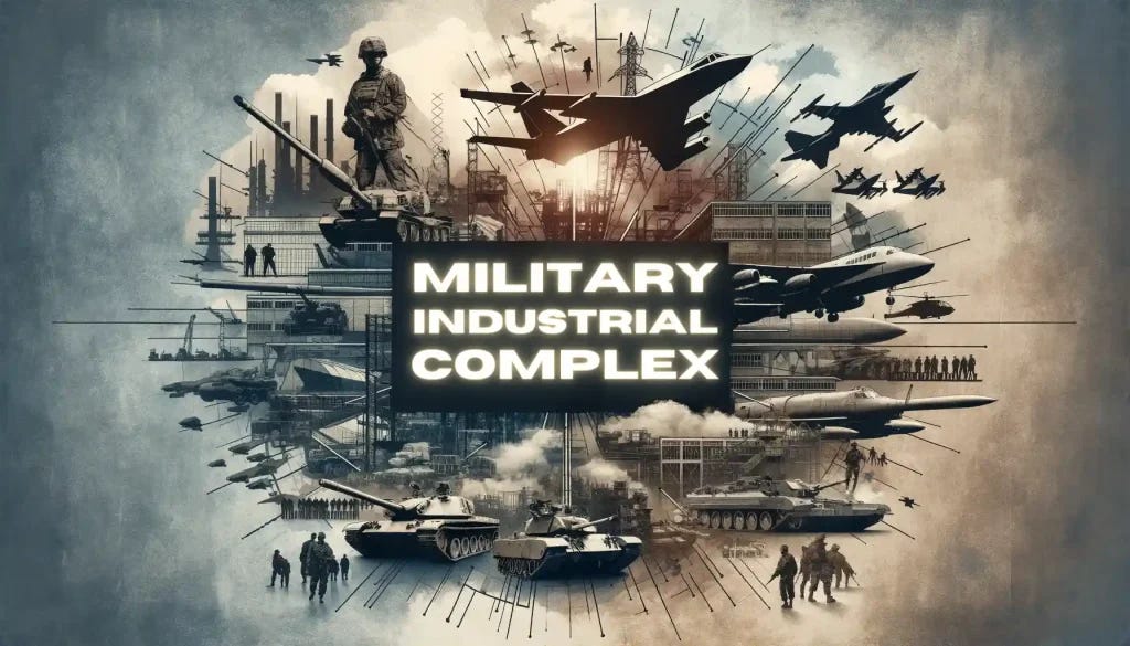 The Military Industrial Complex