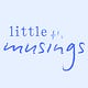 Little Musings