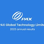 Pax Global (0327.HK) 2023 results disappoint but show promise in some areas