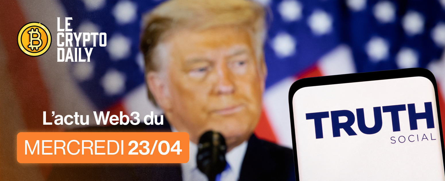 🇺🇸 - Trump Media va lancer des ETF crypto ! - 23/04/2025