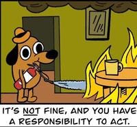 This Is Fine | Know Your Meme
