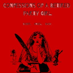 Confessions of a Retired Party Girl