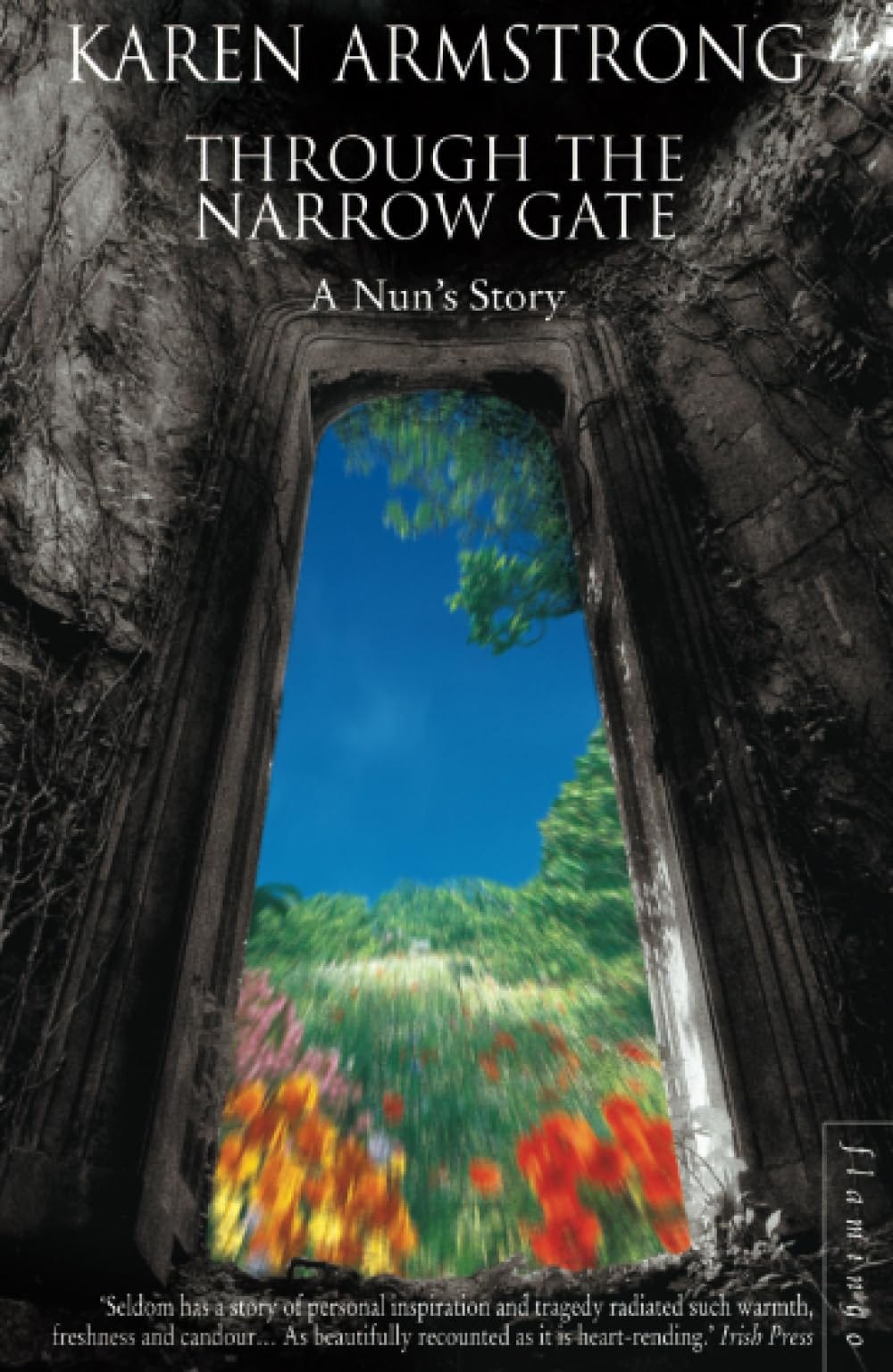 Through the Narrow Gate: A Nun’s Story: Amazon.co.uk: Armstrong, Karen:  9780006550549: Books