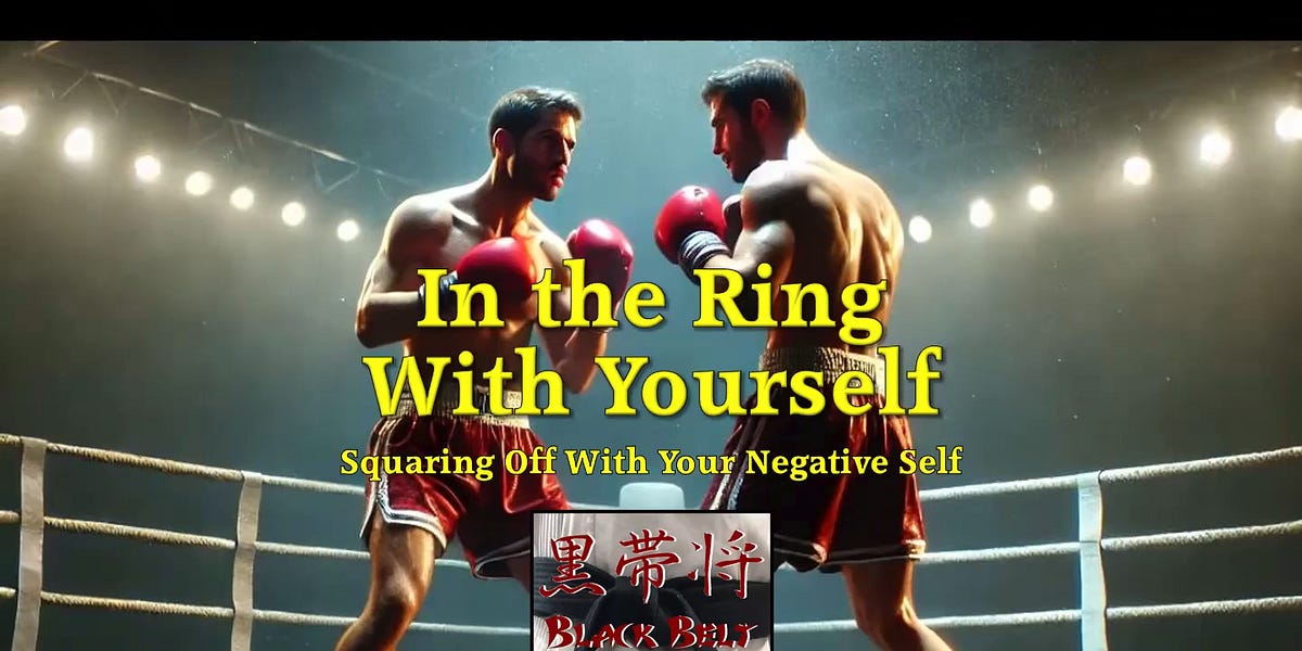 In the Ring With Yourself