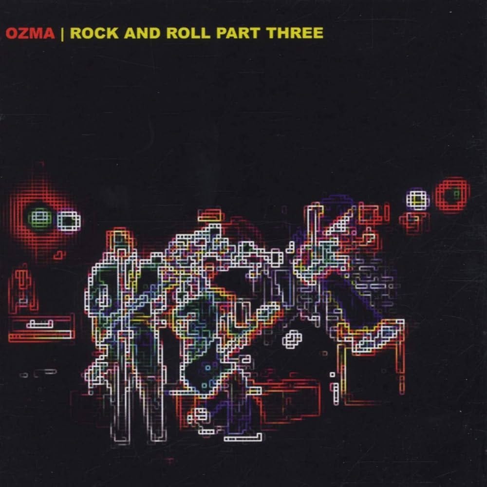 Ozma's 'Rock and Roll Part Three' At 25 - by S.W. Lauden