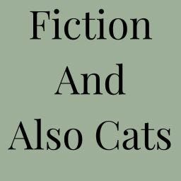 Fiction And Also Cats