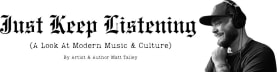 Just Keep Listening