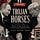Trojan Horses: Trump, Russia, Brexit - Democracy Under Siege