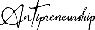 ANTIPRENEURSHIP
