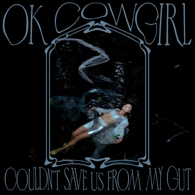 Couldn't Save Us From My Gut - Album by Ok Cowgirl | Spotify