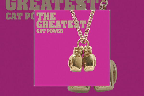 Cat Power : The Greatest (2006) Cat Power : The Greatest (2006)