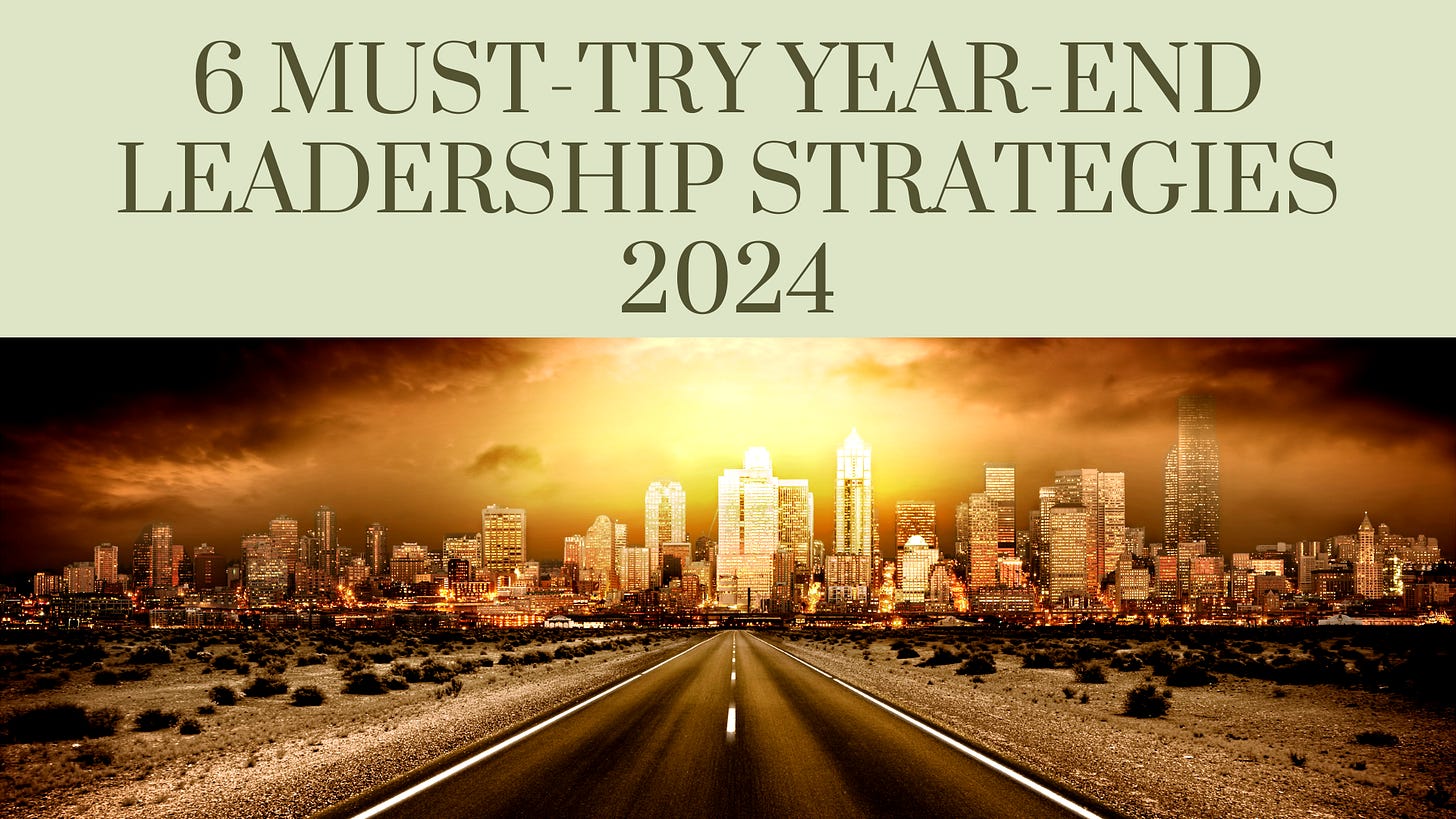 Road leading to a brightly lit cityscape under a golden sky, symbolizing progress and direction towards success; representing ‘6 Must-Try Year-End Leadership Strategies 2024’ with a focus on achieving goals, empowering teams, and strategic planning for leaders to end the year strong.