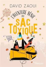 L'aventure bénie du sac toxique
