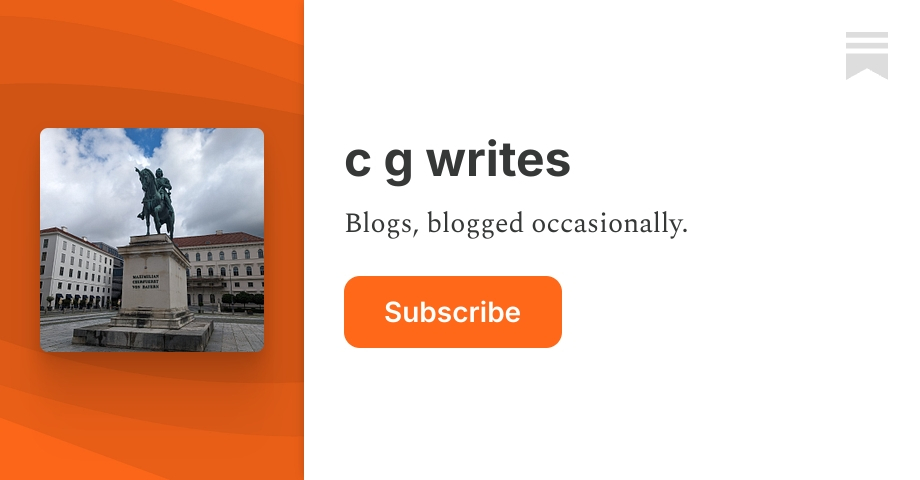 c g writes | Substack