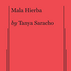 Mala Hierba and the Matriarch’s Choice