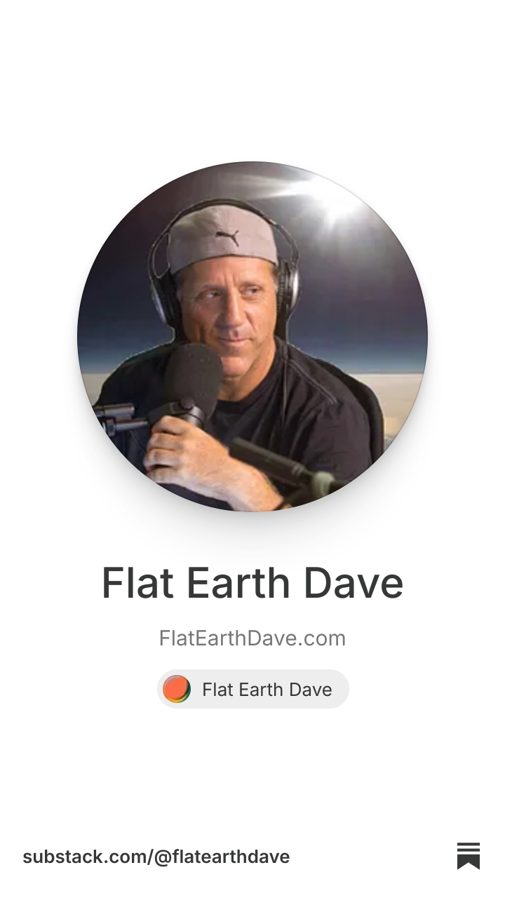 Flat Earth Dave | Substack