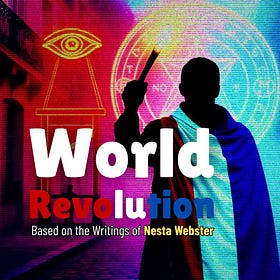 World Revolution: Fire in the Minds of Men + The French Revolution [Nesta Webster]