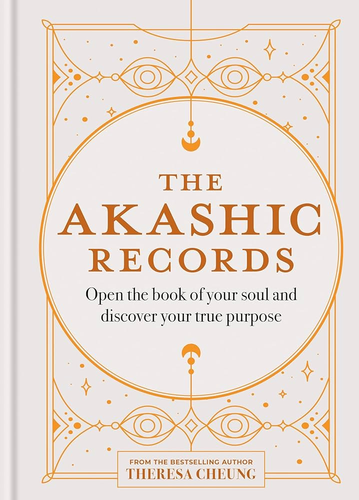 The Akashic Records: Open the book of your soul and discover your purpose: Cheung, Theresa: 9781841816142: Amazon.com: Books The Akashic Records: Open the book of your soul and discover your purpose: Cheung, Theresa: 9781841816142: Amazon.com: Books