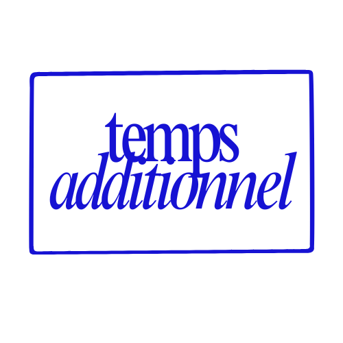Temps Additionnel