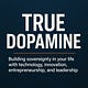 True Dopamine