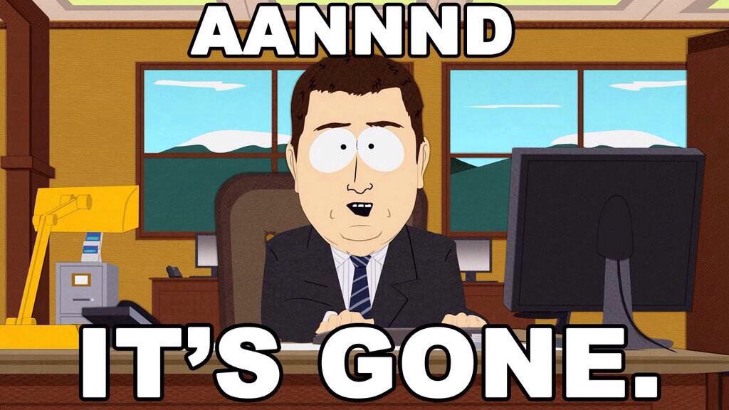 And it's gone South Park meme | Humor, Laugh, Funny memes
