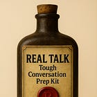 Real Talk: Tough Conversation Prep Kit