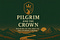 The Pilgrim and The Crown