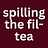 Spilling the fil-tea