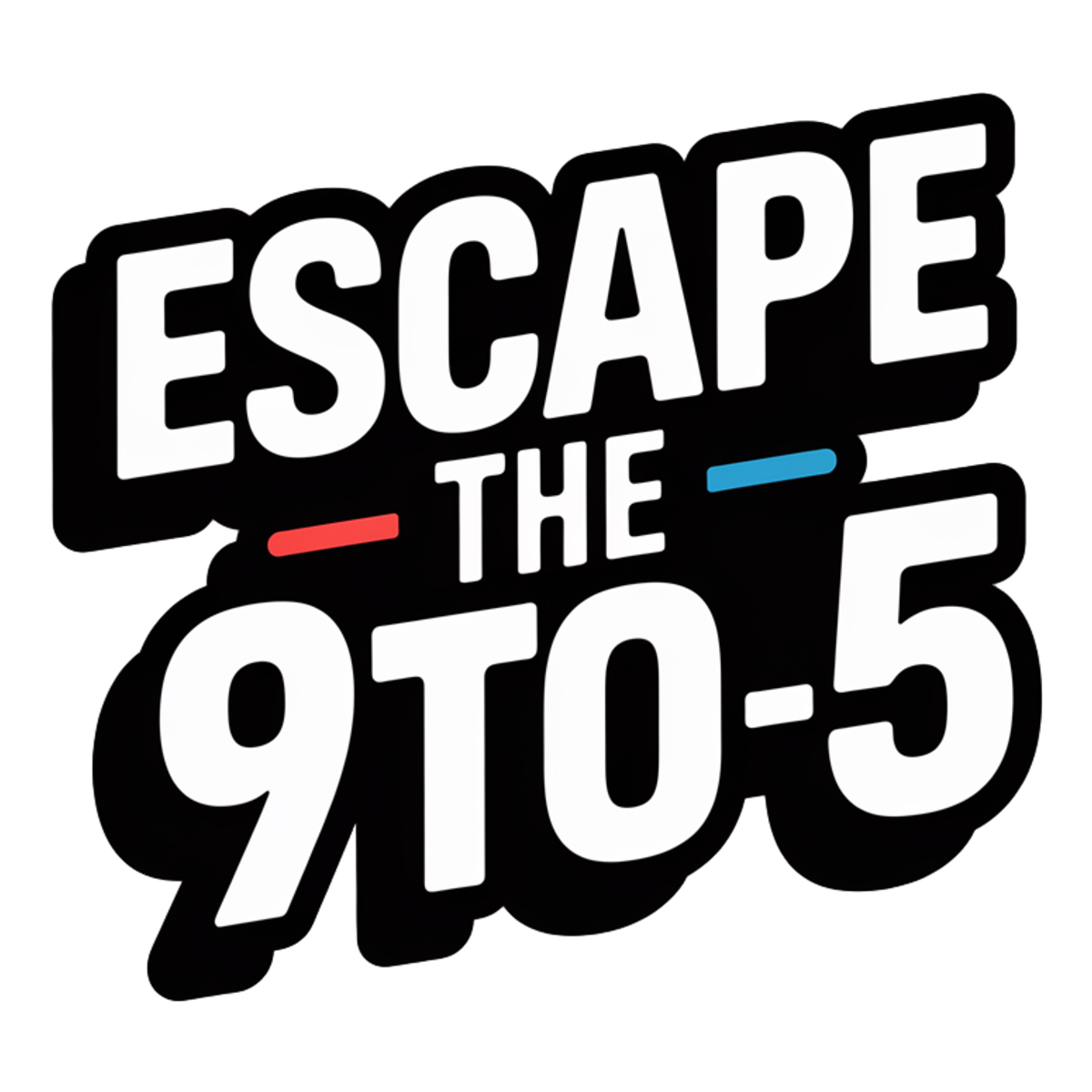 Escape The 9 to 5