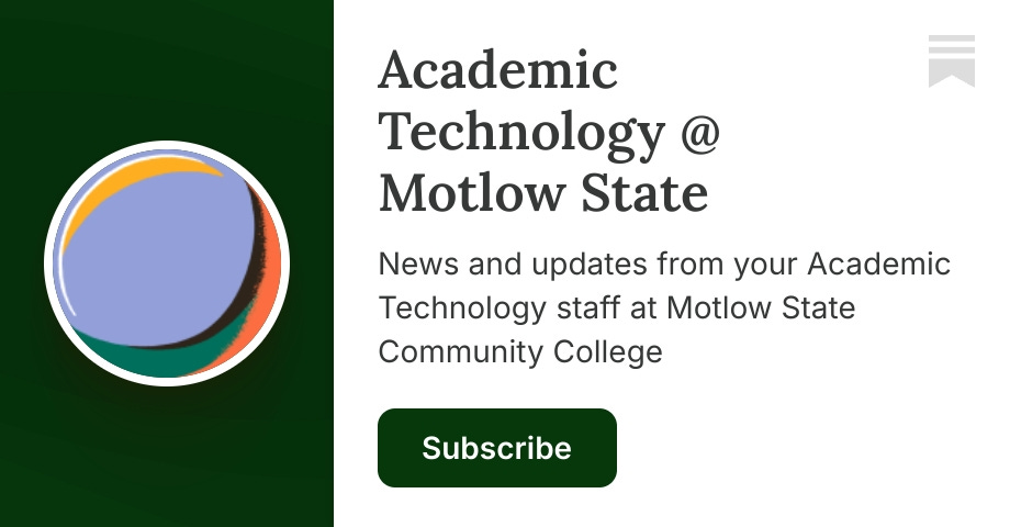 Academic Technology @ Motlow State | Substack