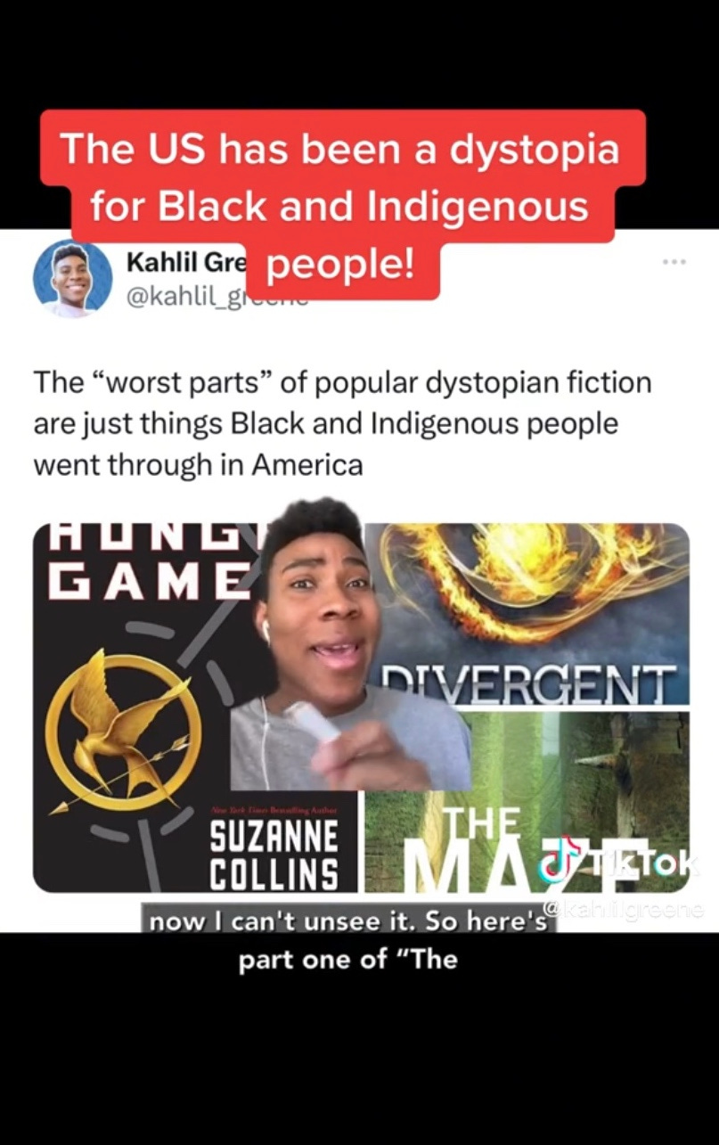 Screenshot of a TikTok video by user @kahlilgreene talking about how dystopian fiction is based on what Black and indigenous people experienced.