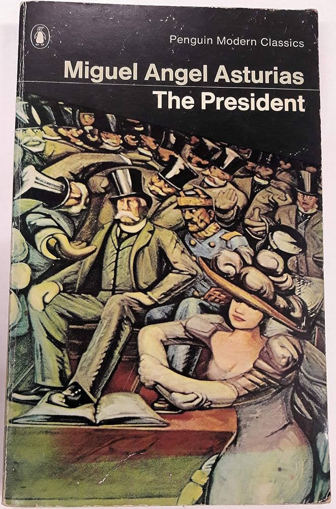 The President (Modern Classics): Asturias, Miguel Angel: 9780140034042:  Amazon.com: Books
