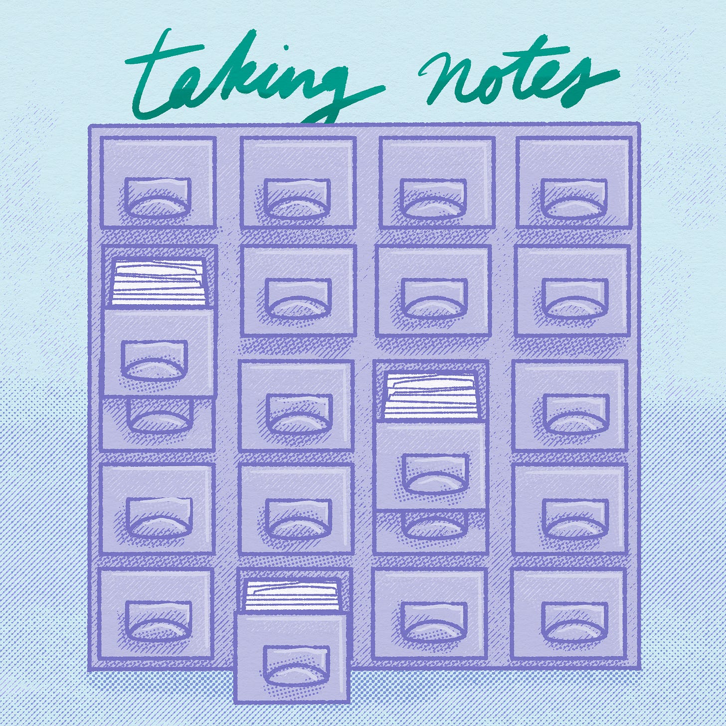 Digital drawing of a filing cabinet with three drawers open. The background and text is turquoise; the filing cabinet is purple. The words "taking notes" appear in cursive at the top. The whole thing has 80s vibes. Digital drawing of a filing cabinet with three drawers open. The background and text is turquoise; the filing cabinet is purple. The words "taking notes" appear in cursive at the top. The whole thing has 80s vibes.