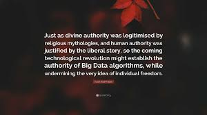 Yuval Noah Harari Quote: “Just as ...