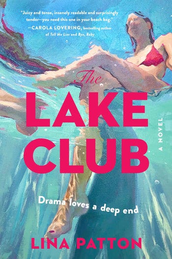 The Lake Club by Lina Patton (9780063447295) The Lake Club by Lina Patton (9780063447295)