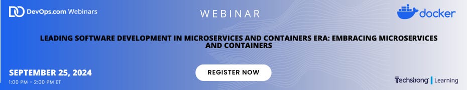 DevOps: Leading Software Development in Microservices and Containers Era: Embracing Microservices and Containers (Sept. 25th)