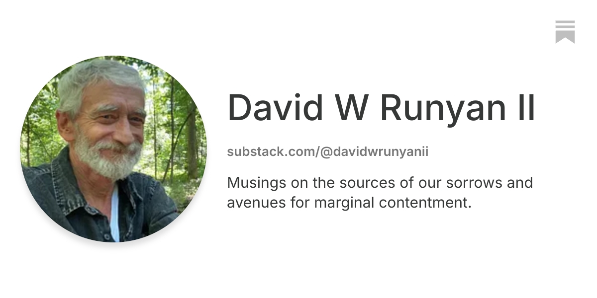 David W Runyan II | Substack
