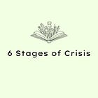 🧠Understanding the 6 Stages of Crisis🌋