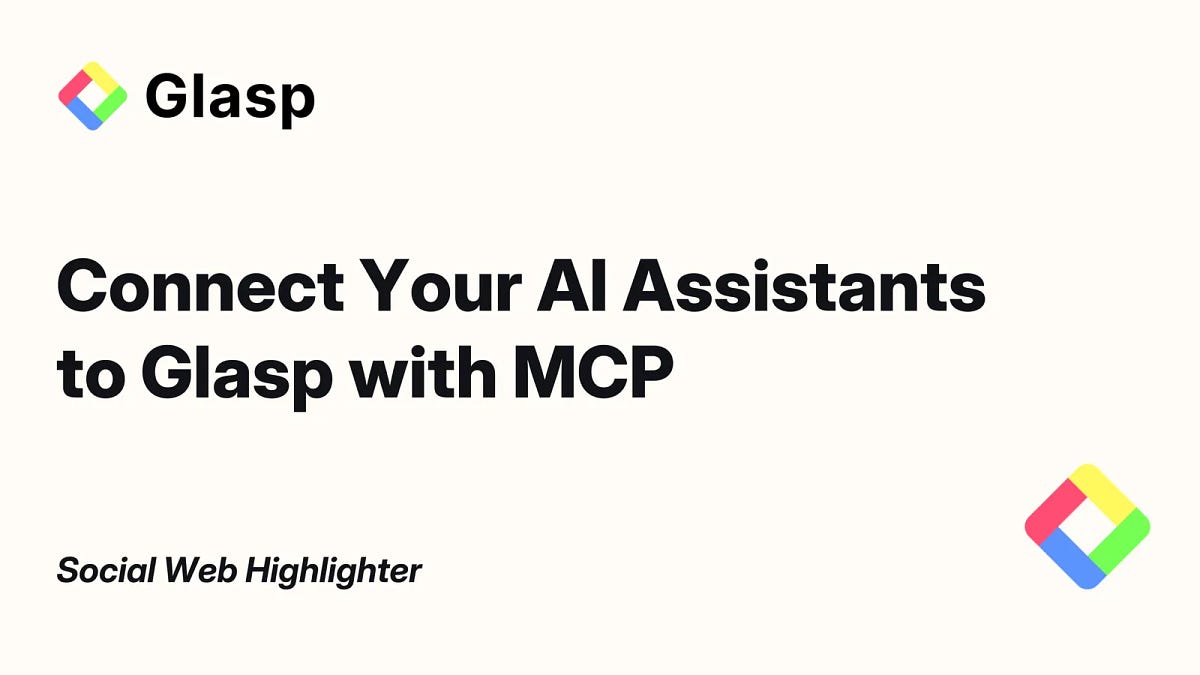 How to Connect Glasp to Claude, ChatGPT, and Claude Code (MCP Connector)