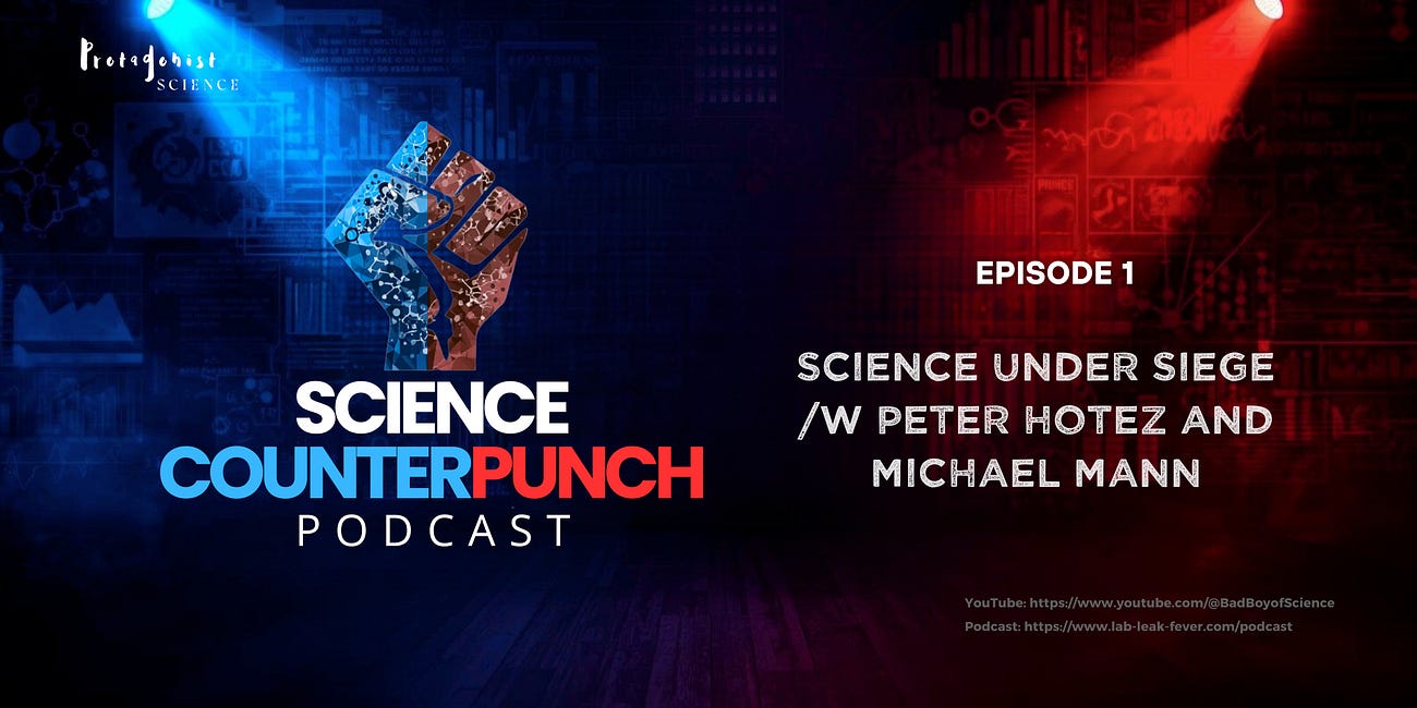 Science under Siege /w Peter Hotez and Michael Mann