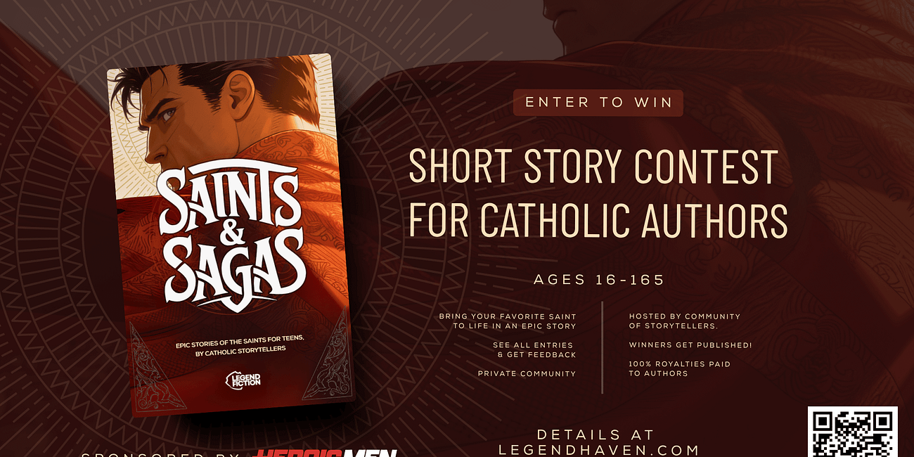 Heroic Men Sponsors 2026 “Saints & Sagas,” a Short Story Contest for Catholic Storytellers
