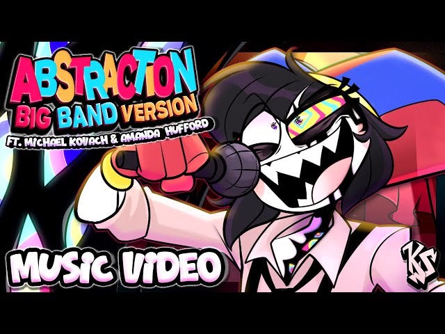 ABSTRACTION BIG BAND VERSION! (Ft. Amanda Hufford, Michael Kovach &  CLOUDSAVE )【TADC Song MV】