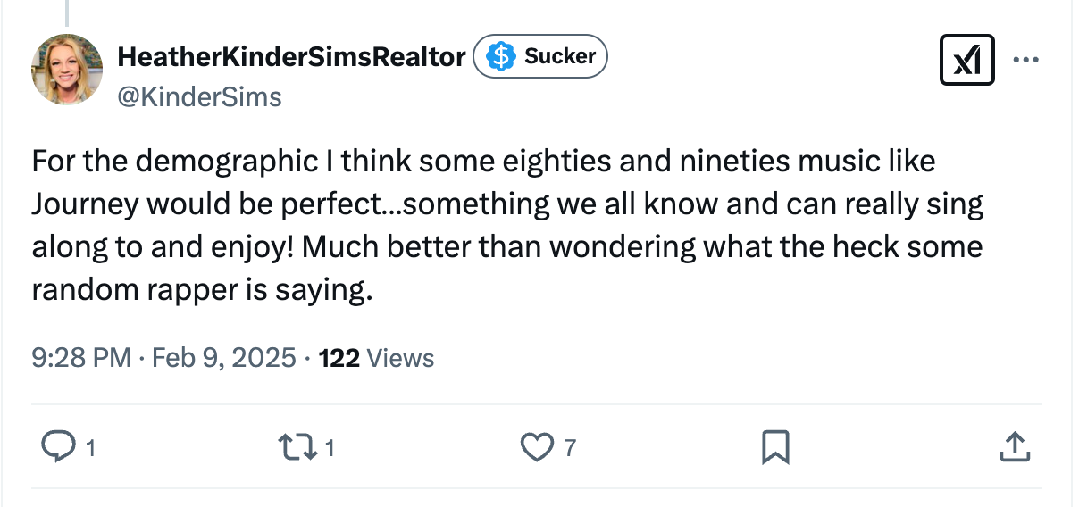 Tweet from HeatherKinderSimsRealtor: “For the demographic I think some eighties and nineties music like Journey would be perfect…something we all know and can really sing along to and enjoy! Much better than wondering what the heck some random rapper is saying.” 