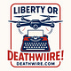 Liberty or Deathwire!