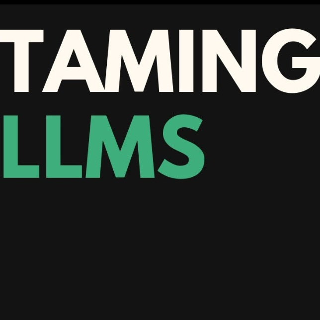 Taming LLMs