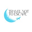 Travel Not to Escape's avatar