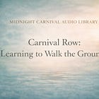 Carnival Row: Learning to Walk the Grounds