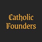 Catholic Founders