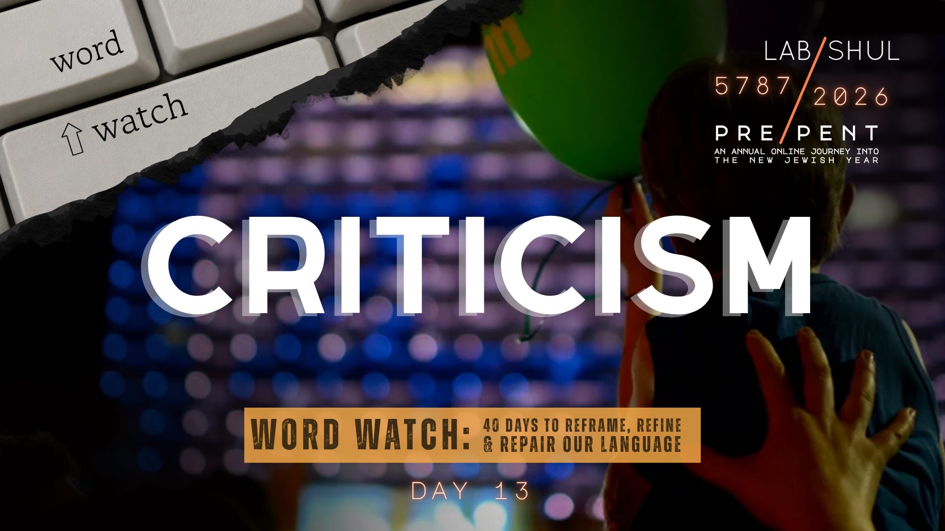 Prepent Day 13: Criticism